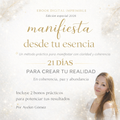 Manifiesta desde tu Esencia - 21 Días para Crear tu Realidad (Ebook + 2 bonos)